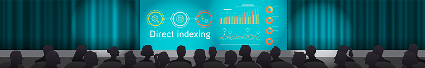 Lights, Camera, Action: Direct Indexing Takes Center Stage